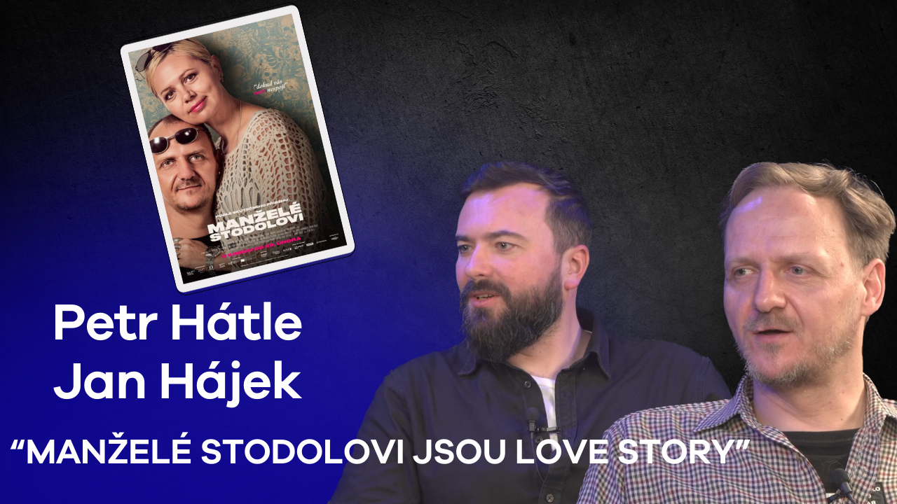 Manželé Stodolovi - Rozhovor s tvůrci filmu, Petr Hátle a Jan Hájek | Stream