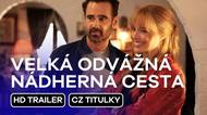 Navštivte své důležité momenty. Margot Robbie a Colin Farrell cvrlikají v kýčovitém traileru